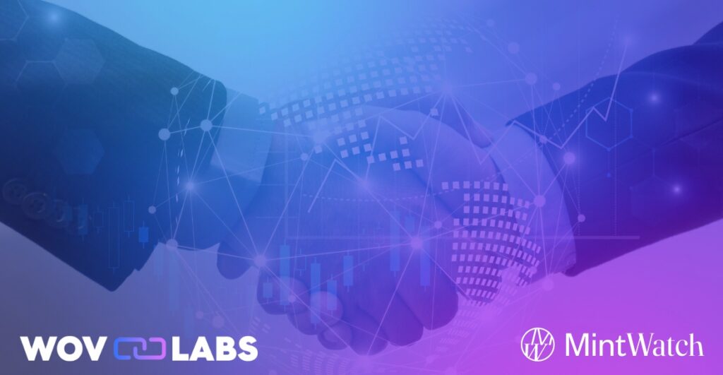 MintWatch and WoV Labs announce VeChain blockchain partnership